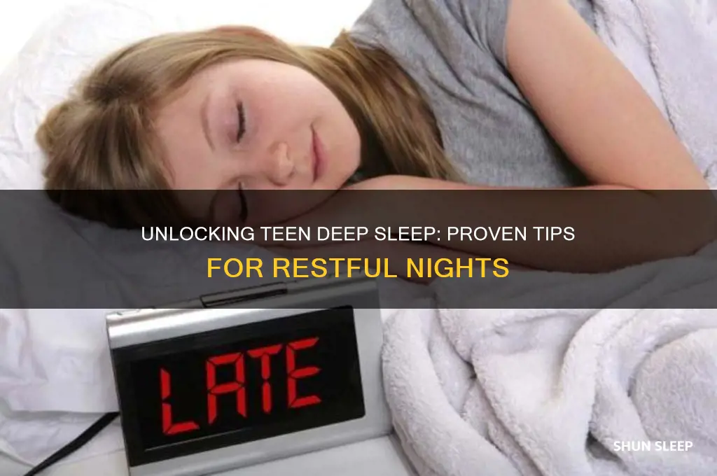 how to get a teenager into a deep sleep
