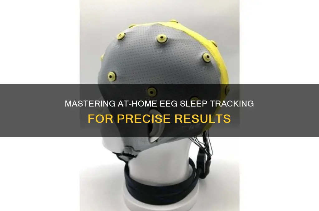 how to get accurate eeg sleep tracking results at home