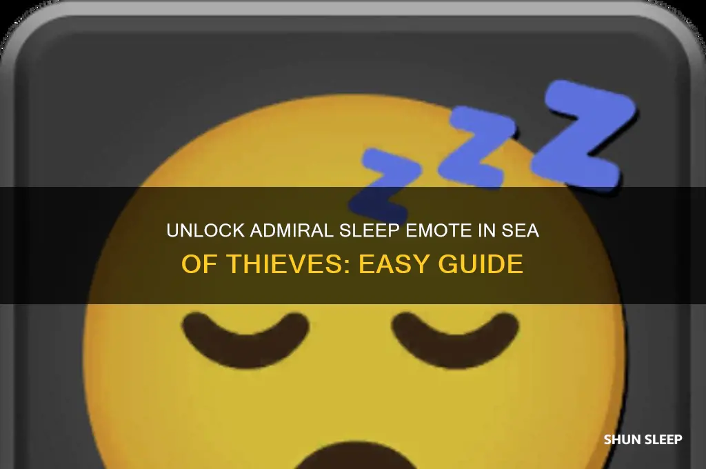 how to get admiral sleep emote sea of thieves