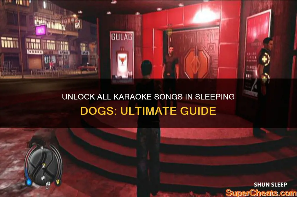 how to get all kareoke songs in sleeping dogs