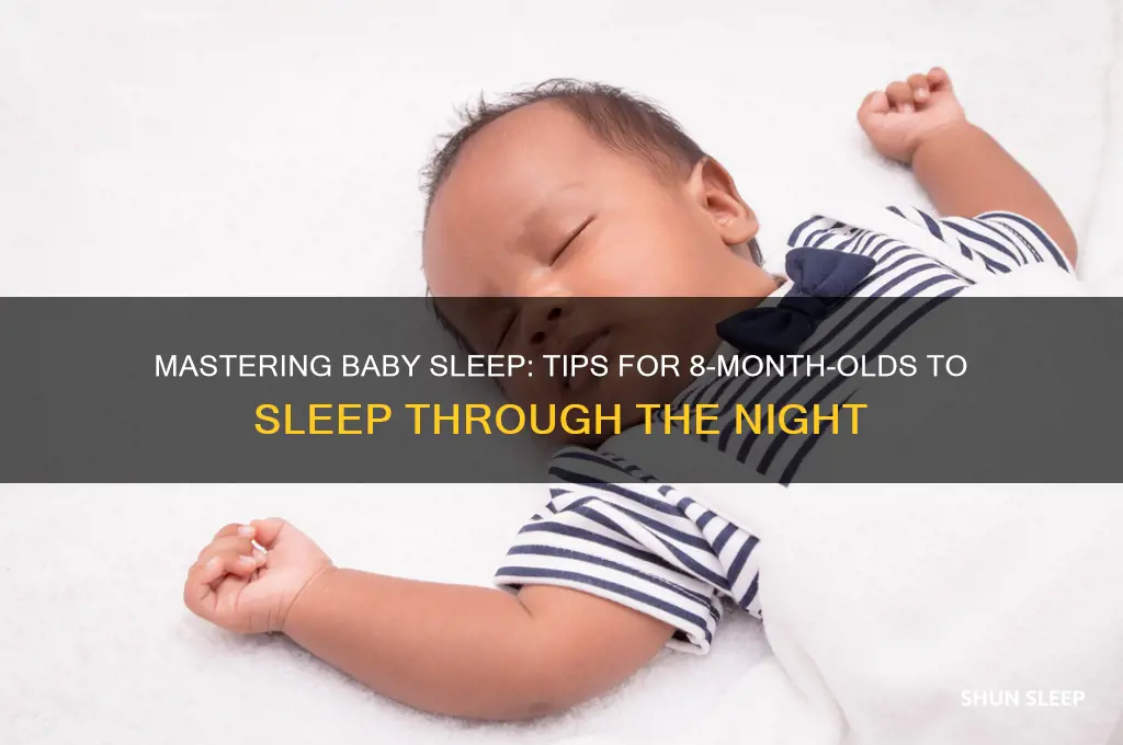 how to get an 8 month old to sleep through