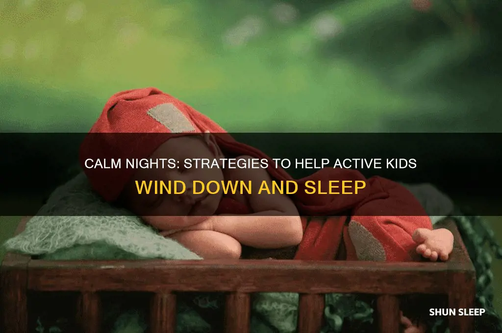 how to get an active child to sleep