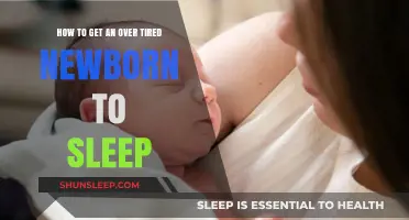 Soothing Over-Tired Newborns: Gentle Tips for Better Sleep Tonight