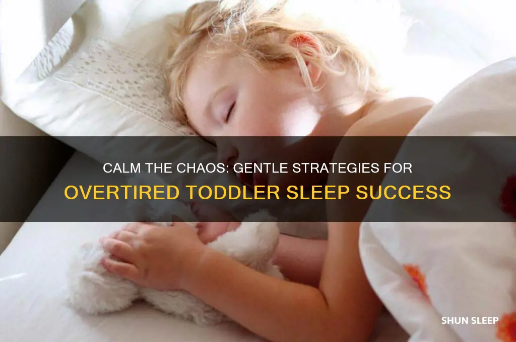 how to get an overtired toddler to sleep