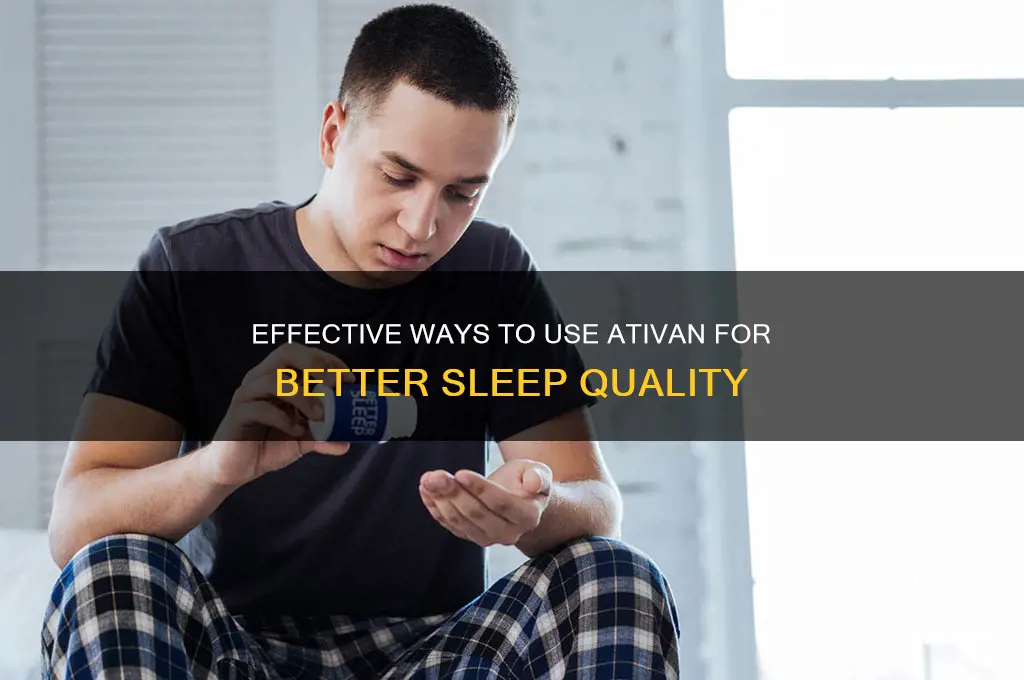how to get ativan for sleepo