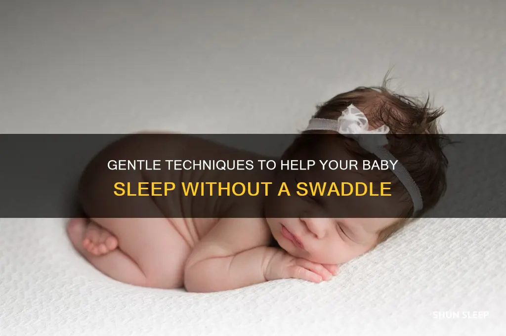 how to get baby sleep without swaddle