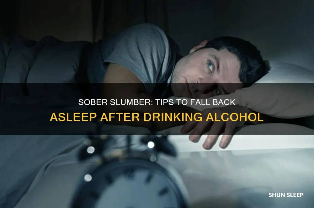how to get back to sleep after alcohol