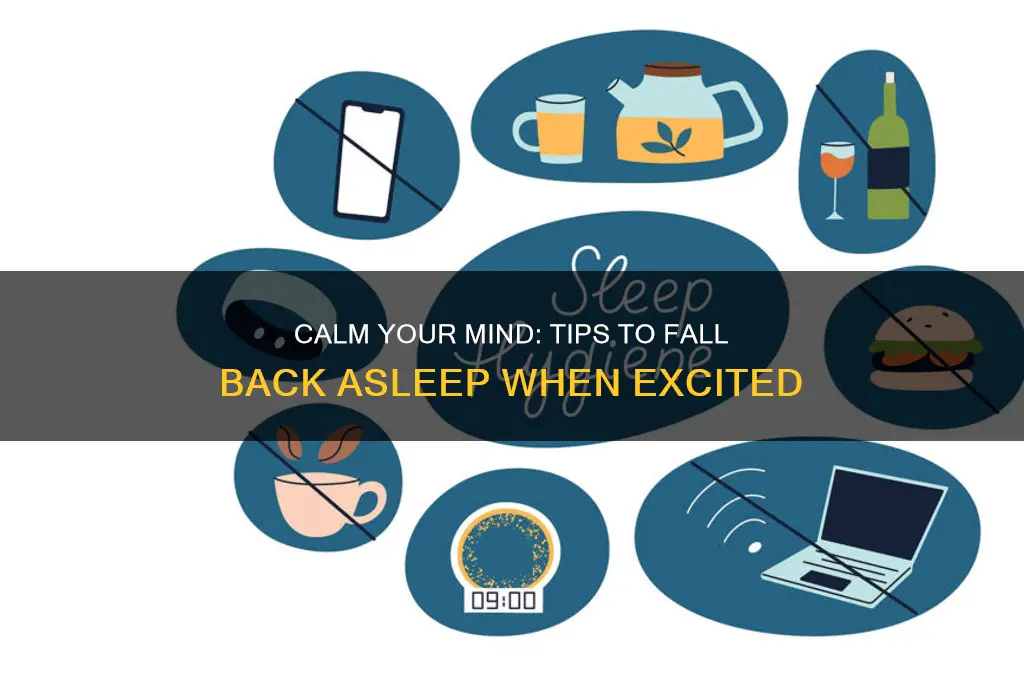 how to get back to sleep when excited