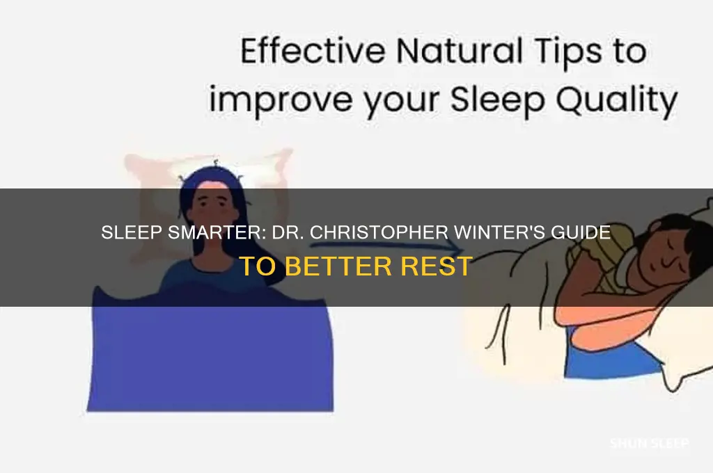 how to get better sleep christopher winter
