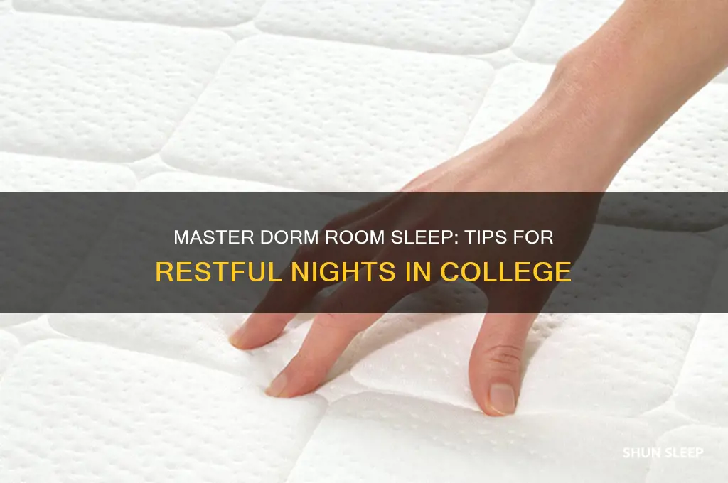 how to get better sleep in a dorm