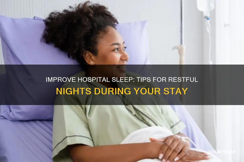 how to get better sleep in hospitals
