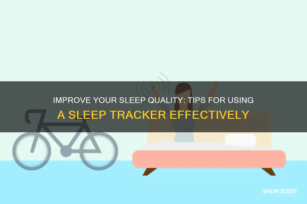 how to get better sleep using a tracker