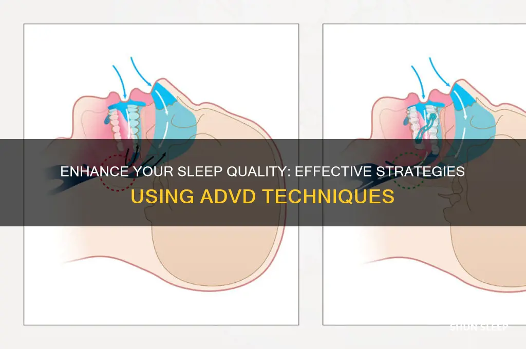 how to get better sleep with advd