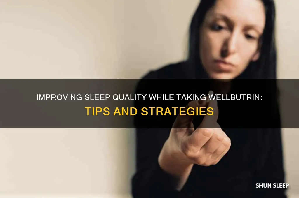 how to get better sleep with wellbutrin