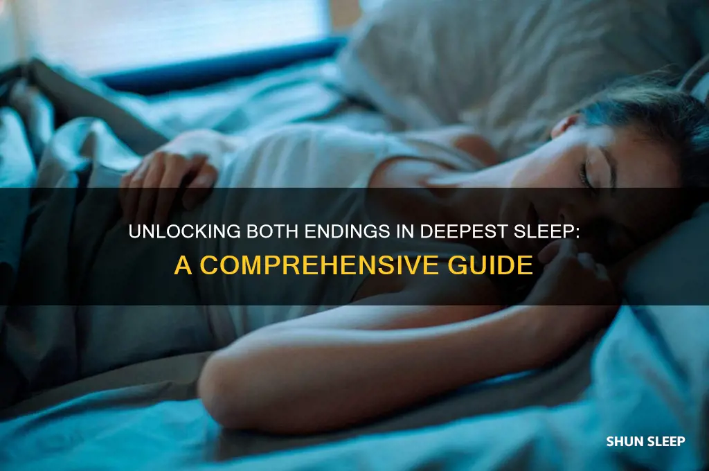 how to get both endings in deepest sleep