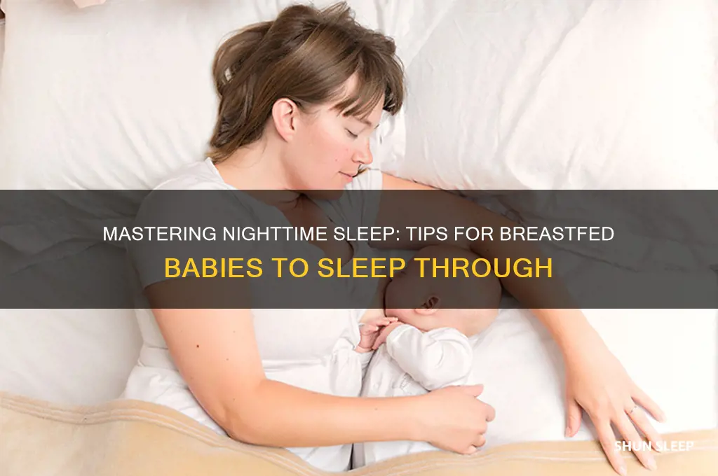 how to get breastfed baby to sleep through thenight