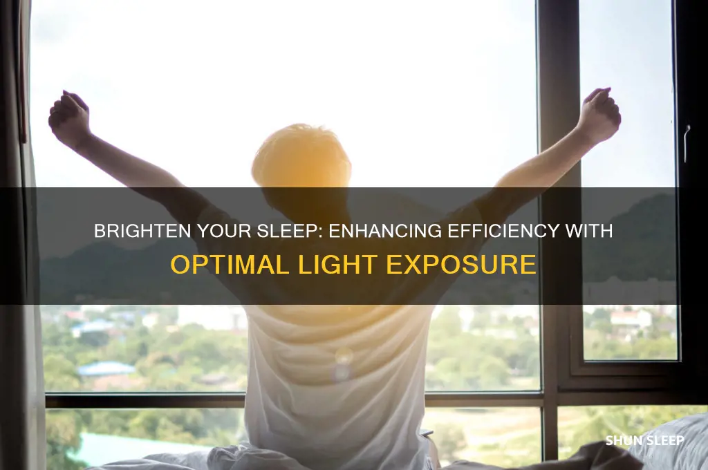 how to get bright light to increase your sleep efficency