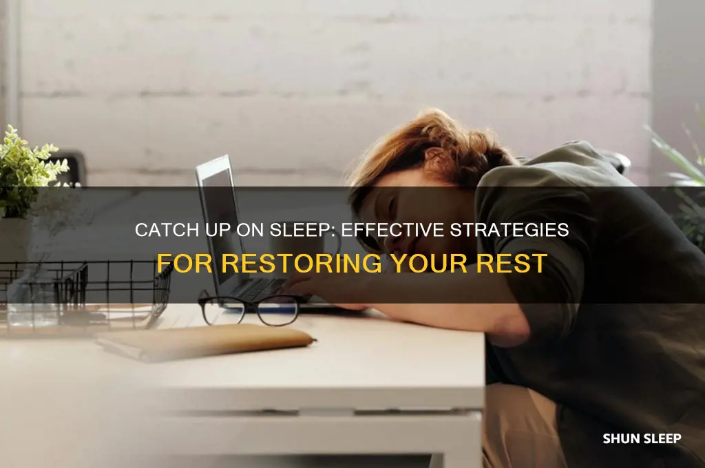 how to get caught up on sleep