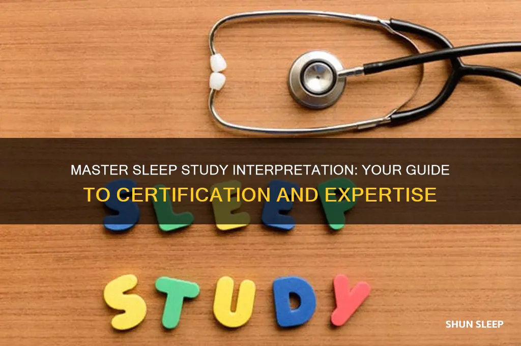 how to get certified to read sleep studies