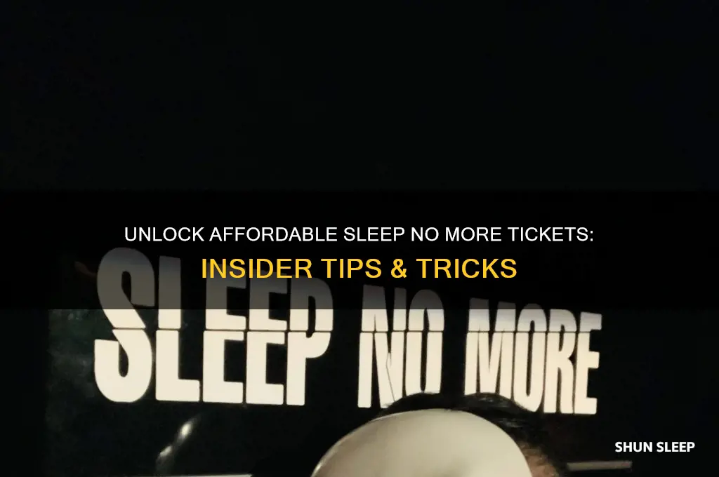how to get cheap tickets to sleep no more