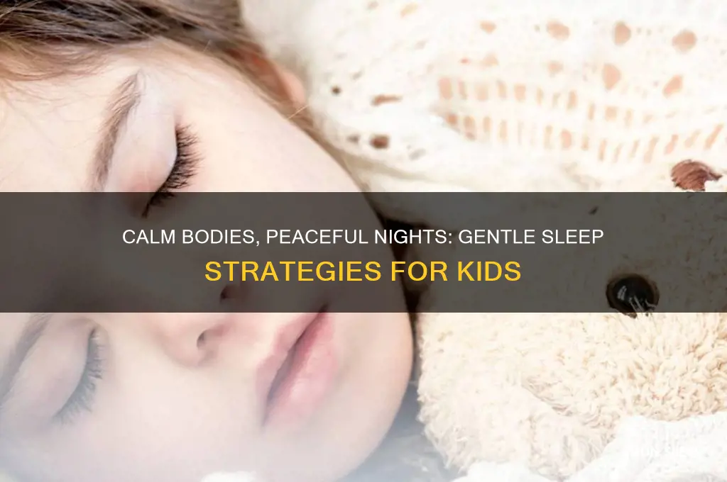 how to get children to calm their bodies and sleep