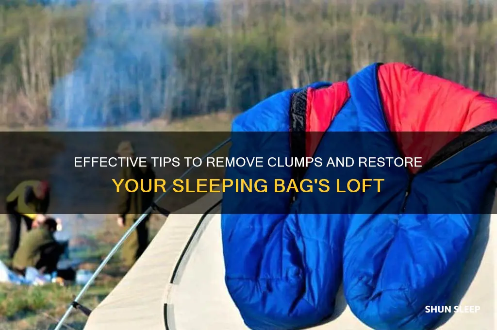 how to get clumps out of a sleeping bag