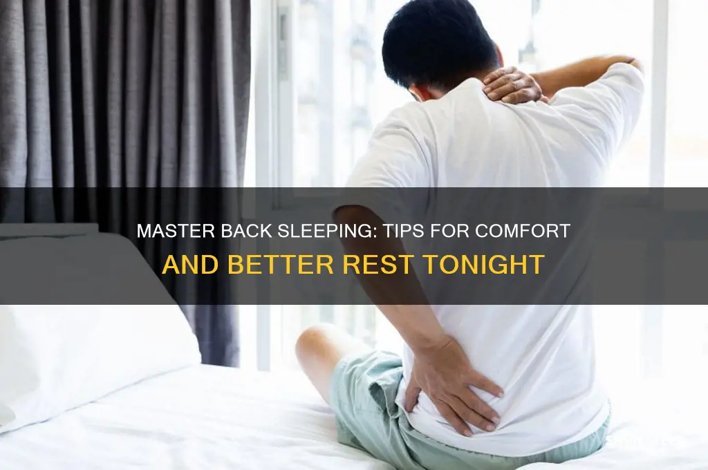 how to get comfortable sleeping on back