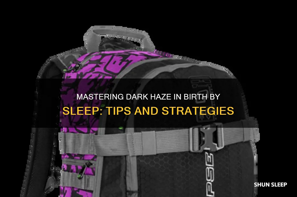 how to get dark haze birth by sleep