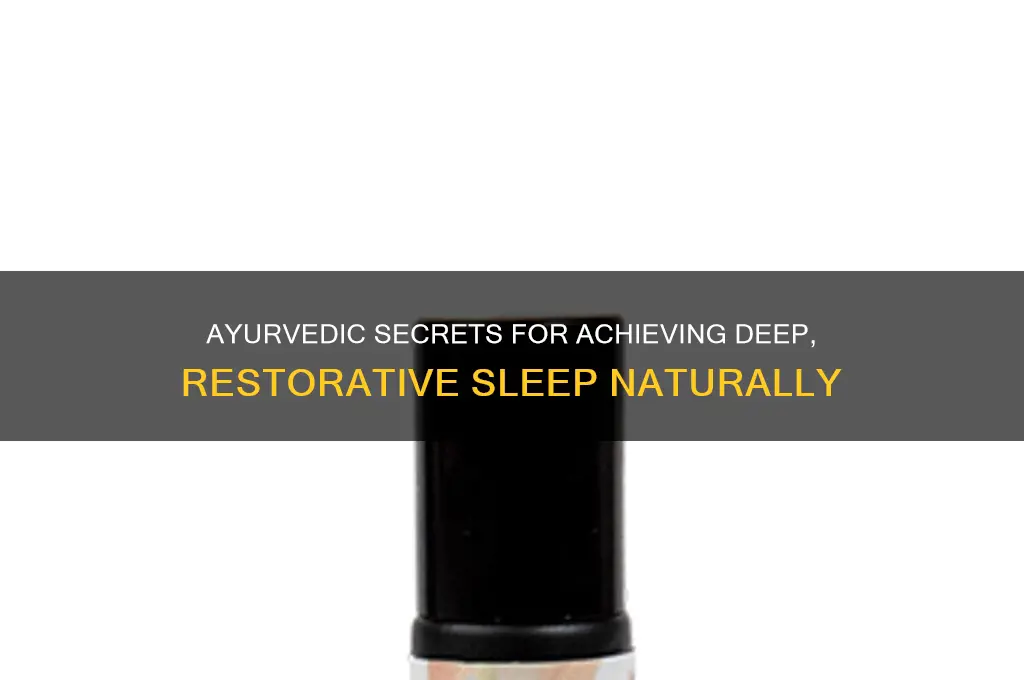 how to get deep sleep ayurveda