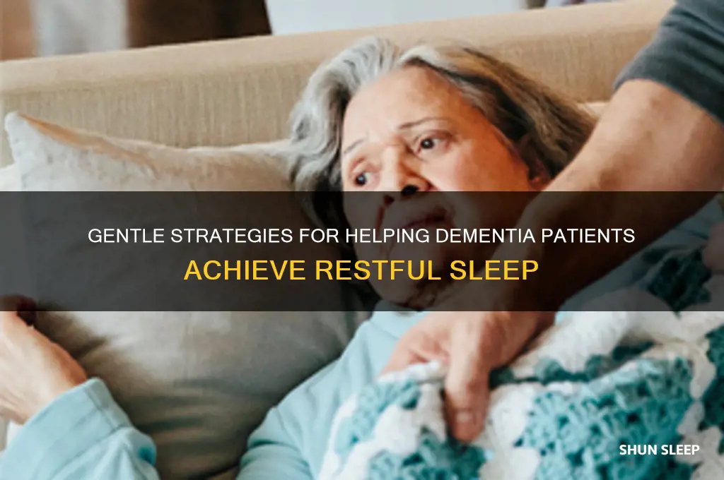how to get diemntia patient to sleep