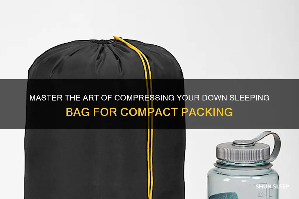 how to get down sleeping bag packed smaller