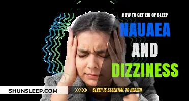 Overcome Sleep Nausea and Dizziness: Effective Remedies and Tips
