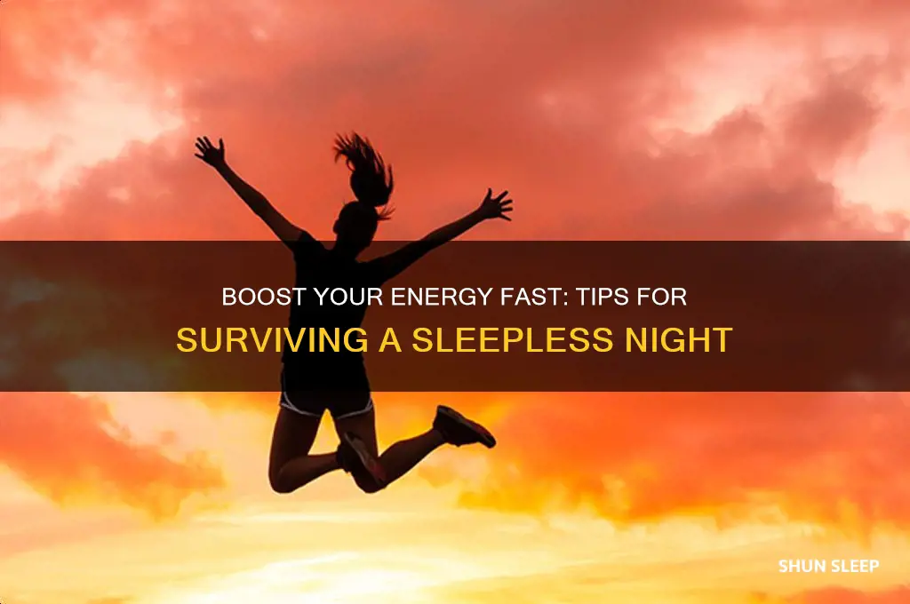 how to get energy after no sleep