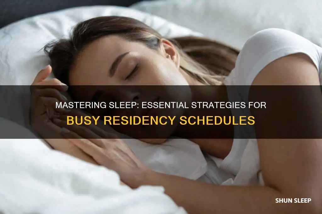 how to get enough sleep in residency