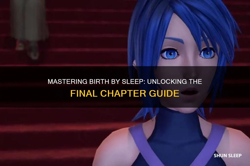 how to get final chapter birth by sleep