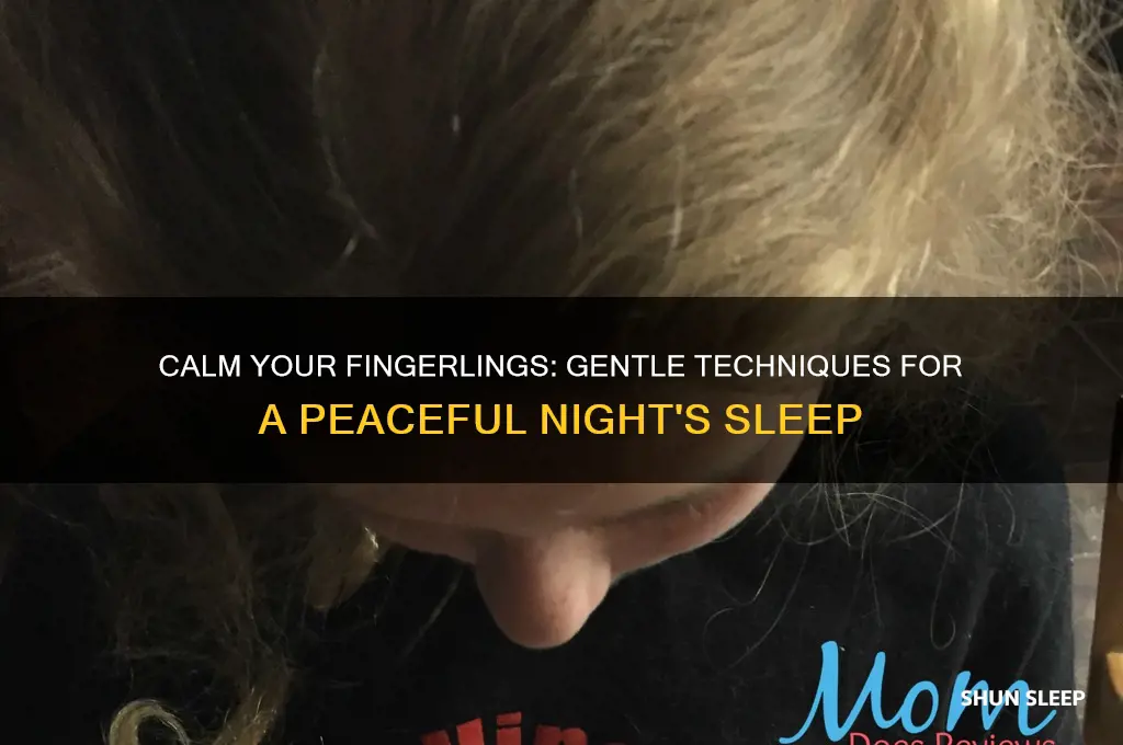 how to get fingerlings to sleep