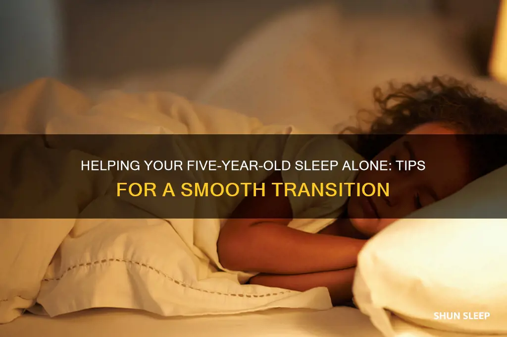 how to get five year old to sleep alone