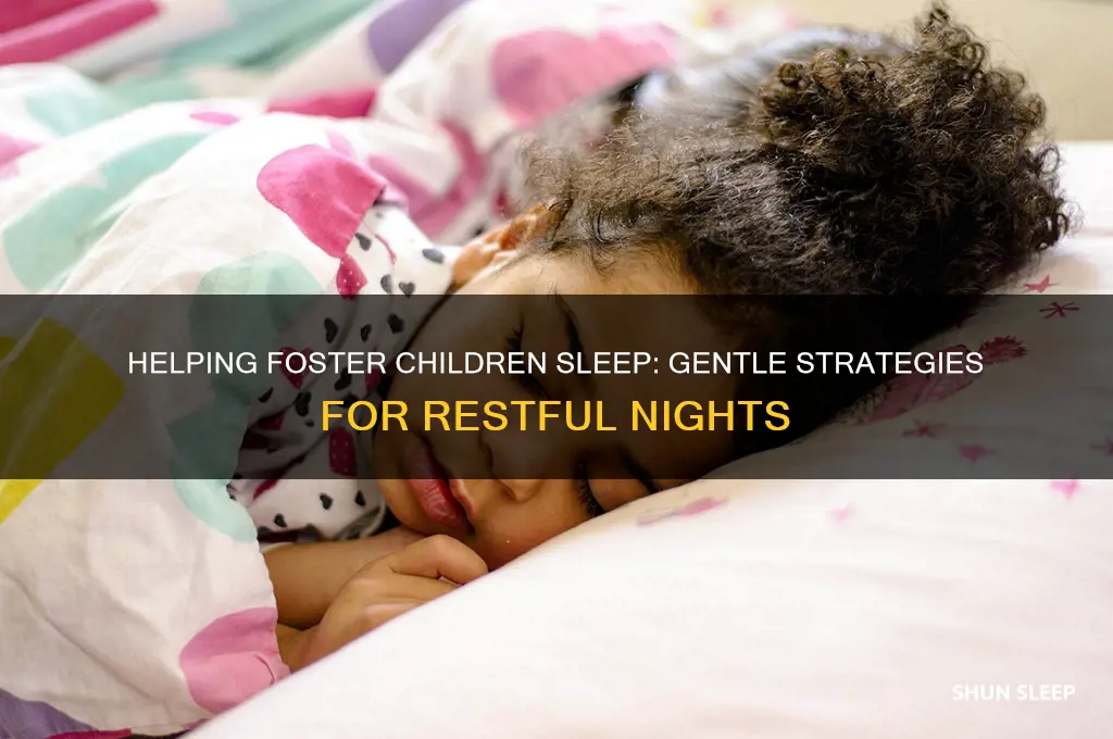 how to get foster child to sleep