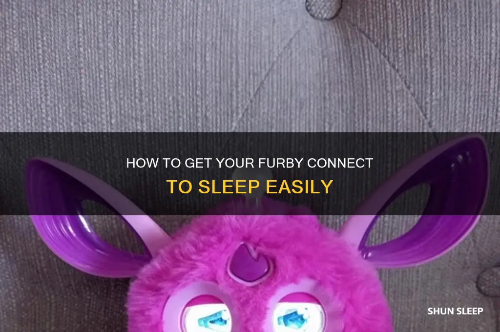 how to get furby connect to sleep