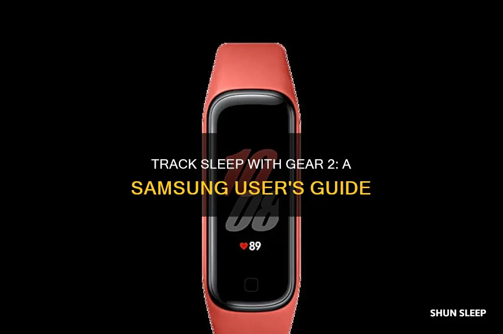 how to get gear 2 to track sleep on samsung