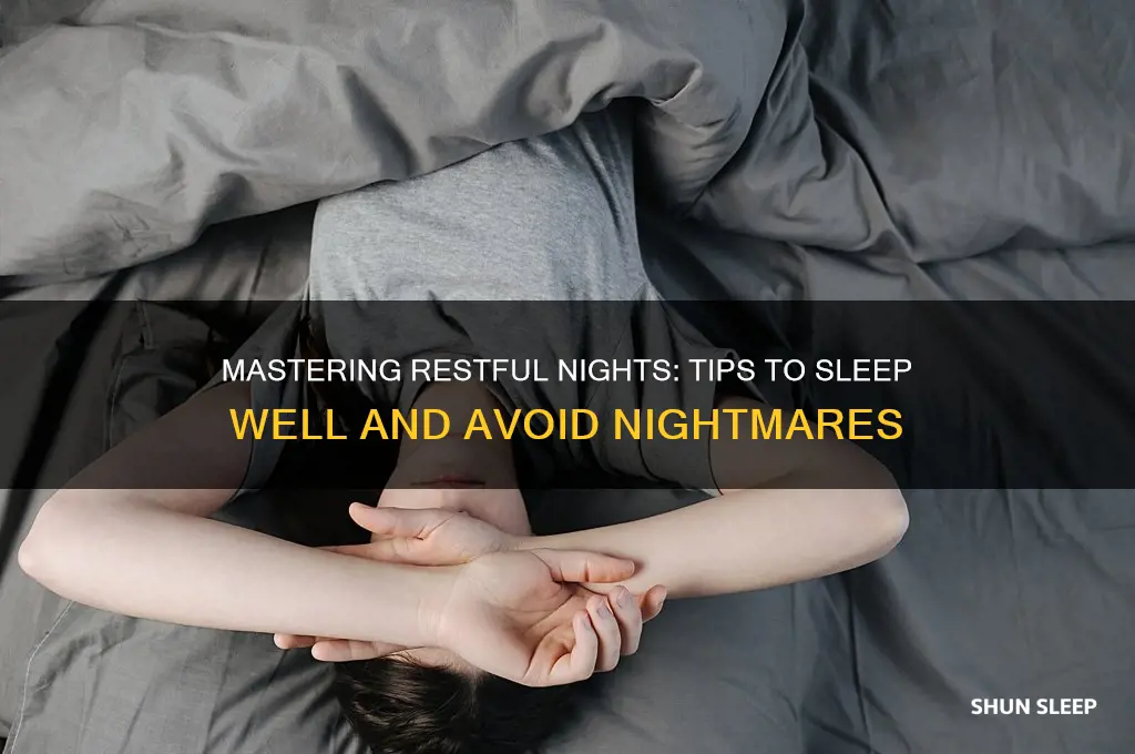how to get good sleep and not have nightmares