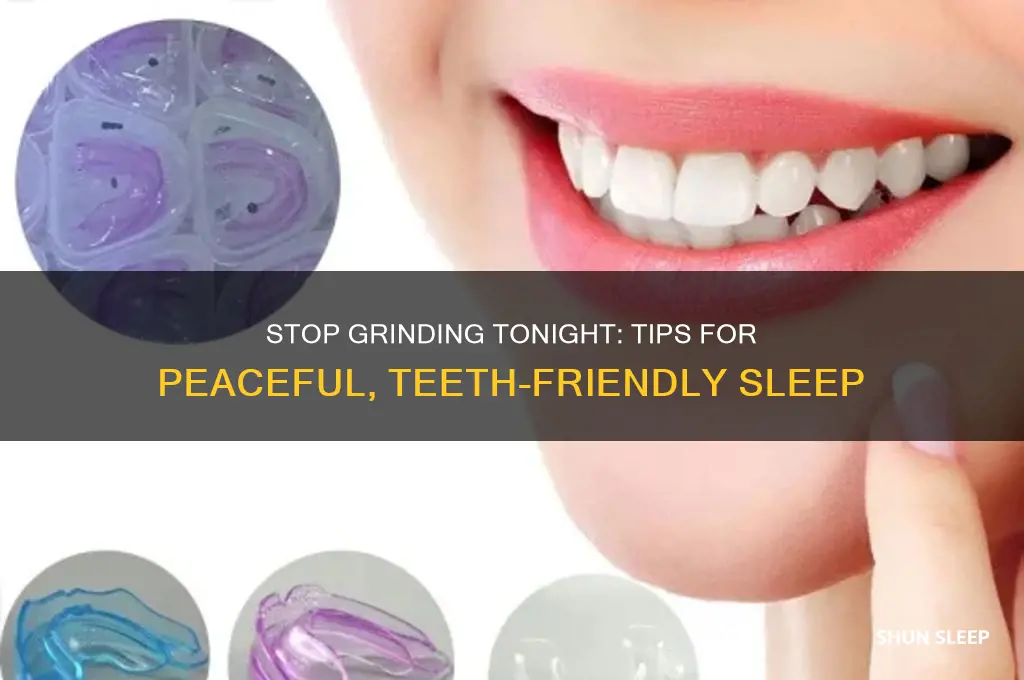 how to get great sleep without squeesing teeth