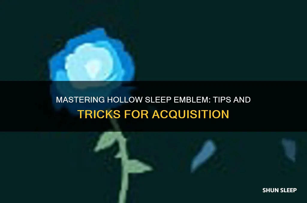 how to get hollow sleep emblem