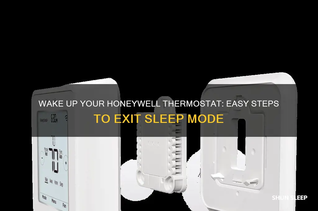 how to get honeywell thermostat off sleep