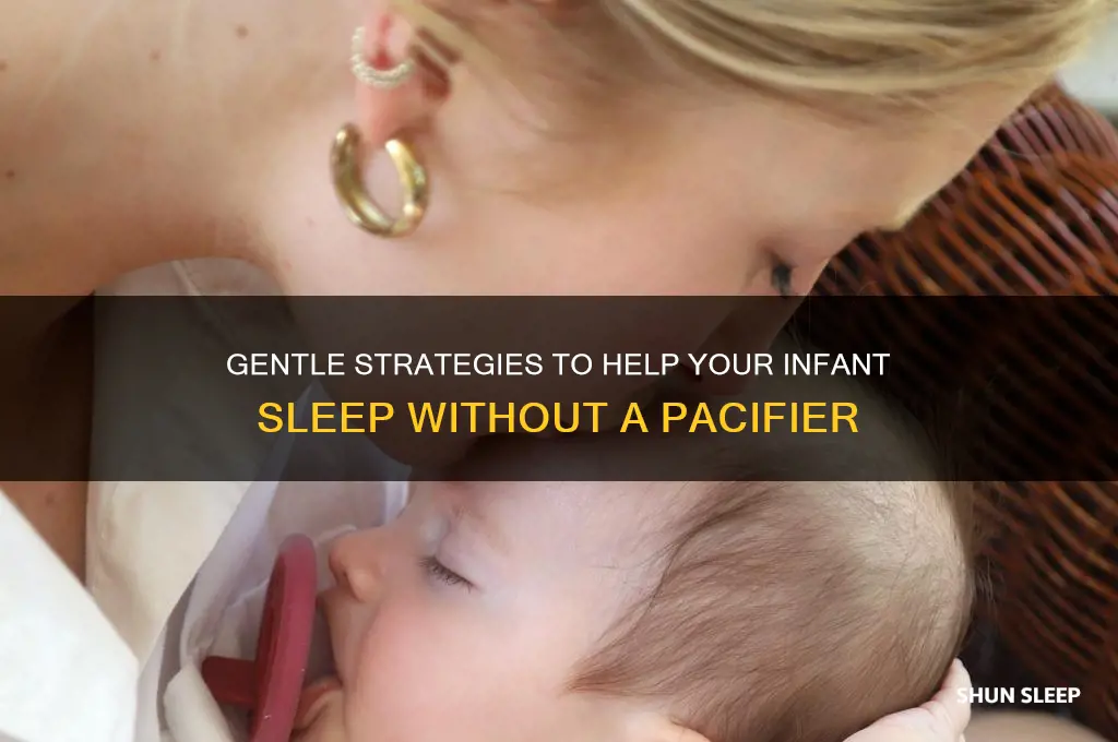 how to get infant to sleep without pacifier