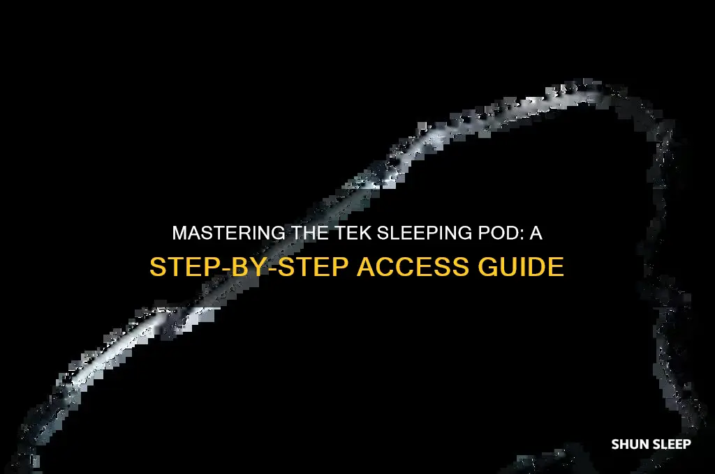 how to get inside a tek sleeping pod