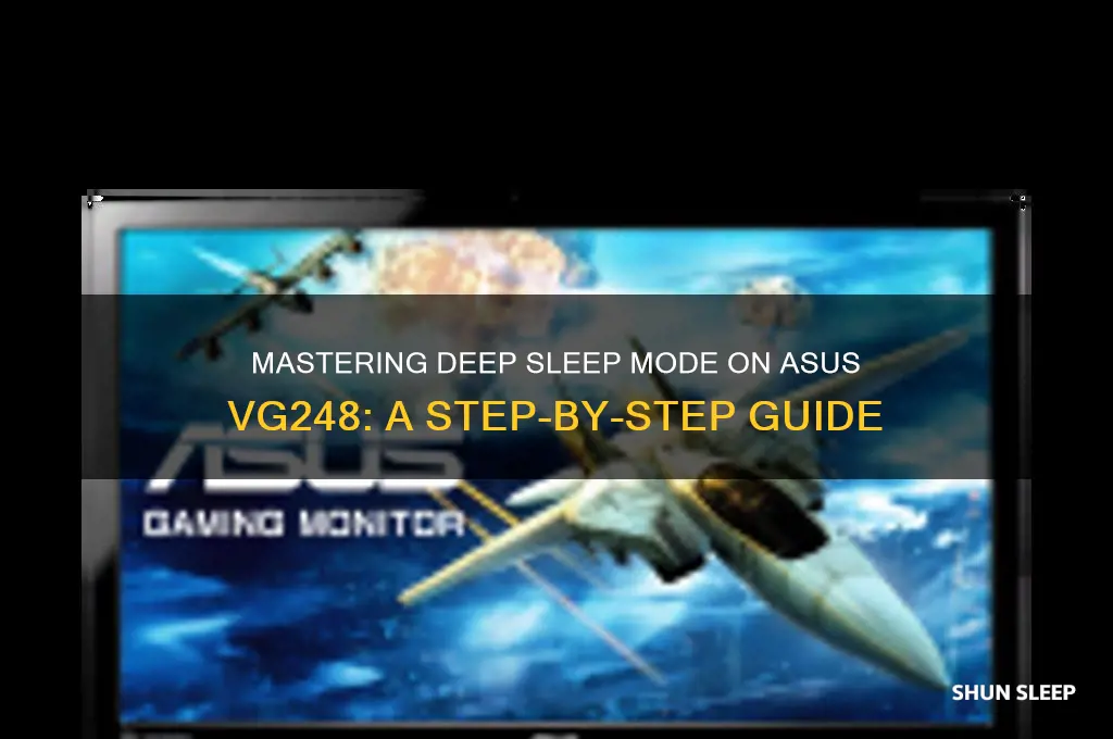 how to get into deep sleep mode on vg248 asus