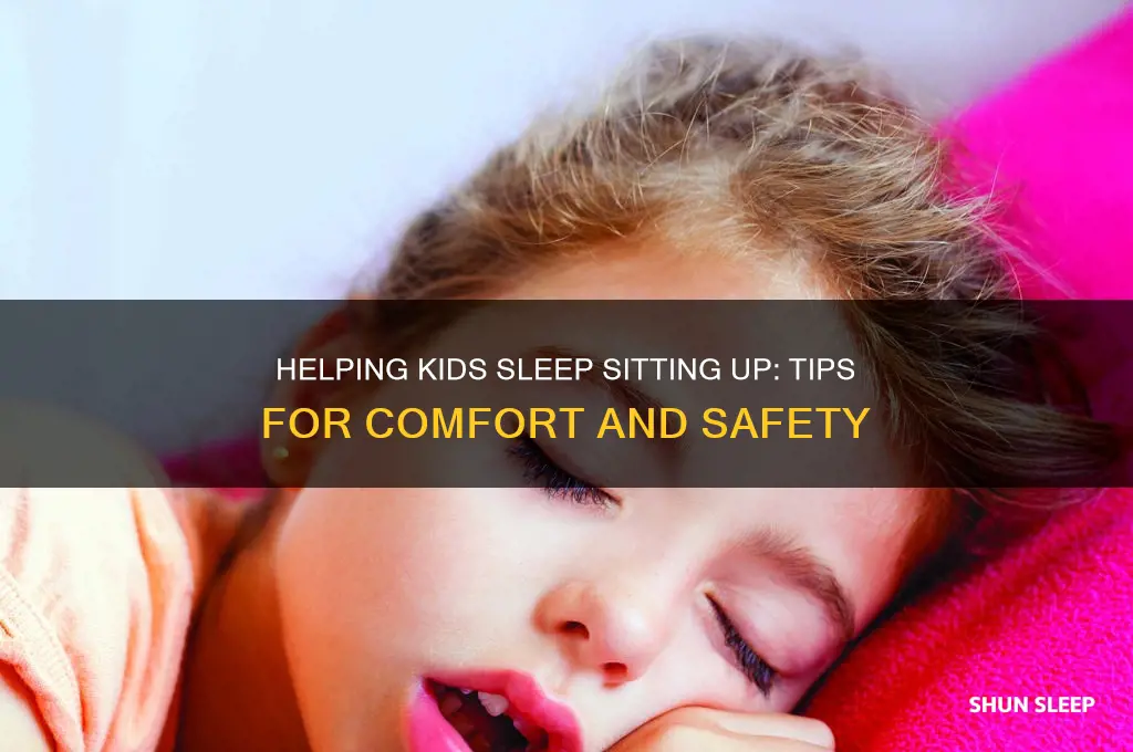 how to get kids to sleep sitting up