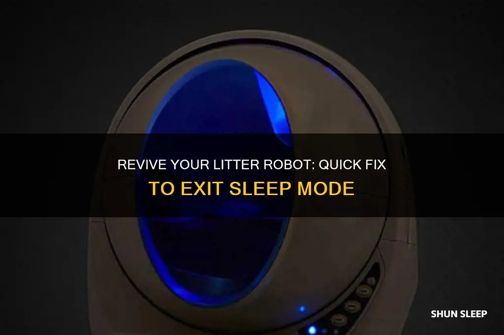 how to get litter robot out of sleep mode