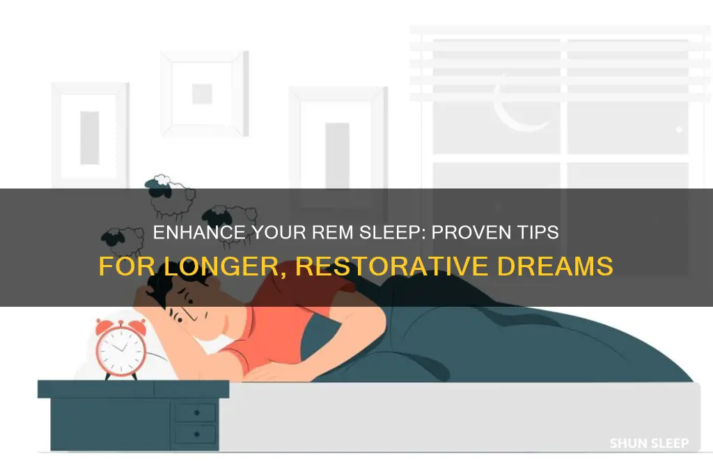 how to get longer rem sleep